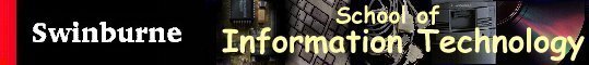 [Swinburne School of Information Technology]